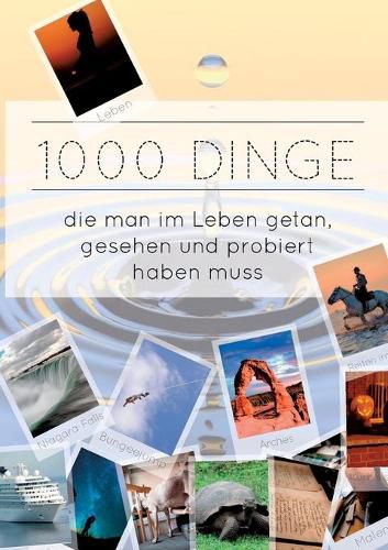 Cover image for 1000 Dinge die man im Leben getan, gesehen und probiert haben muss: Black and White Edition