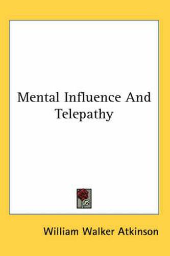 Cover image for Mental Influence And Telepathy