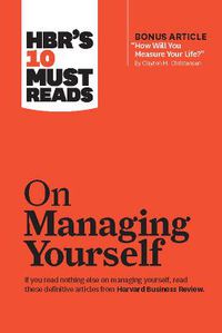 Cover image for HBR's 10 Must Reads on Managing Yourself