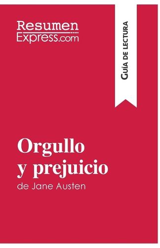 Cover image for Orgullo y prejuicio de Jane Austen (Guia de lectura): Resumen y analisis completo