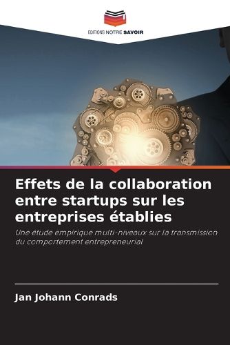 Cover image for Effets de la collaboration entre startups sur les entreprises etablies