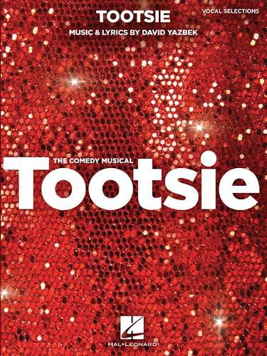 Cover image for Tootsie: Vocal Selections: Vocal Line with Piano Accompaniment