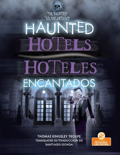 Hoteles Encantados (Haunted Hotels) Bilingual Eng/Spa