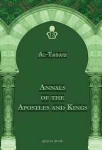 Cover image for Al-Tabari's Annals of the Apostles and Kings: A Critical Edition (Vol 13): Including 'Arib's Supplement to Al-Tabari's Annals, Edited by Michael Jan de Goeje