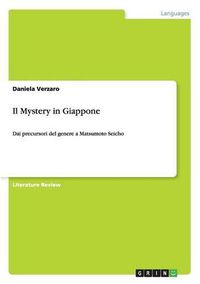 Cover image for Il Mystery in Giappone: Dai precursori del genere a Matsumoto Seicho