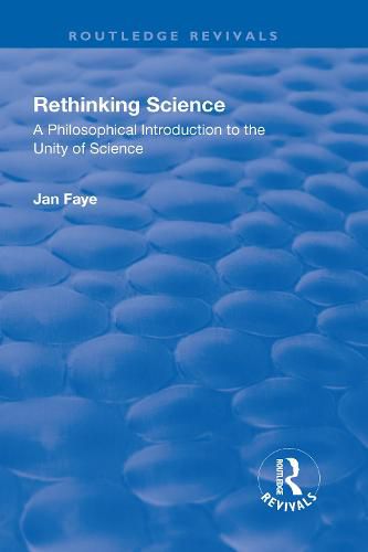 Cover image for Rethinking Science: A Philosophical Introduction to the Unity of Science