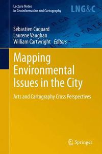 Cover image for Mapping Environmental Issues in the City: Arts and Cartography Cross Perspectives