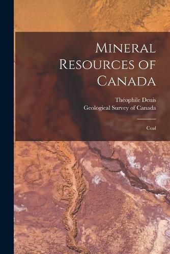 Mineral Resources of Canada [microform]: Coal