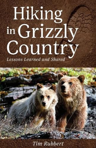 Cover image for Hiking in Grizzly Country: Lessons Learned