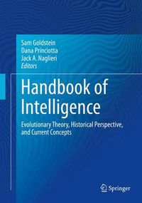 Cover image for Handbook of Intelligence: Evolutionary Theory, Historical Perspective, and Current Concepts