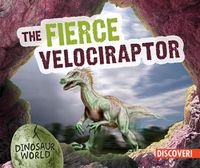 Cover image for The Fierce Velociraptor