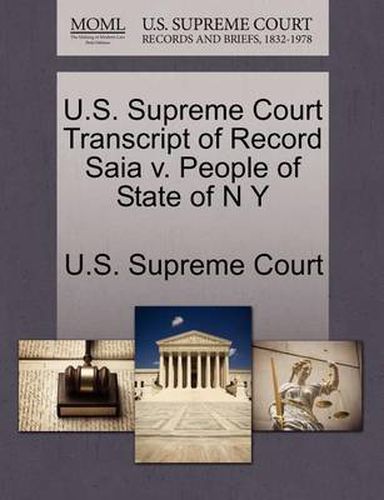 Cover image for U.S. Supreme Court Transcript of Record Saia V. People of State of N y