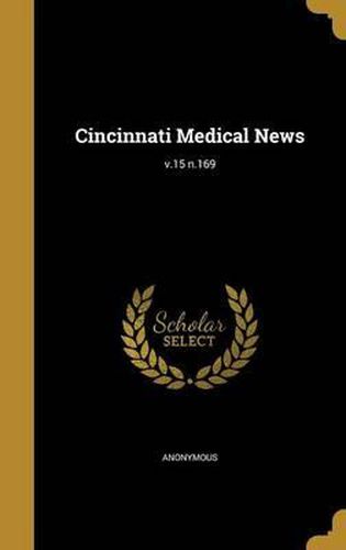 Cover image for Cincinnati Medical News; V.15 N.169