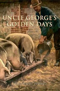 Cover image for Uncle George's Golden Days
