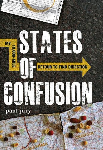 Cover image for States of Confusion: My 19,000-Mile Detour to Find Direction