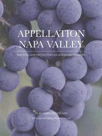 Cover image for Appellation Napa Valley: Building and Protecting an American Treasure