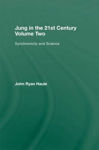 Cover image for Jung in the 21st Century Volume Two: Synchronicity and Science