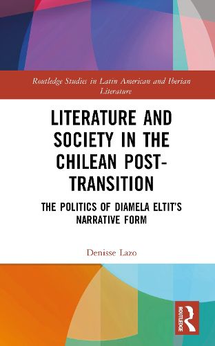 Cover image for Literature and Society in the Chilean Post-Transition