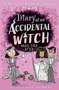 Cover image for Diary of an Accidental Witch: Magic Ever After