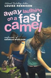 Cover image for Away Laughing on a Fast Camel: Even More Confessions of Georgia Nicolson