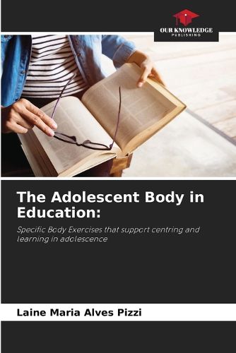 The Adolescent Body in Education