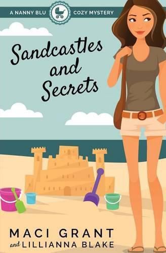 Cover image for Sandcastles and Secrets: A Nanny Blu Cozy Mystery