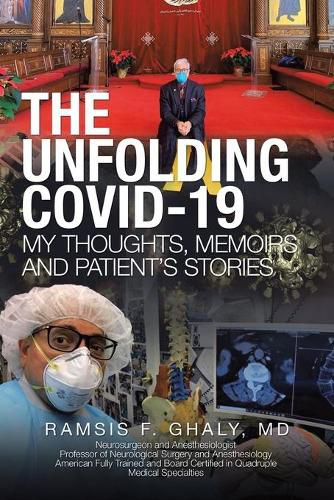 Cover image for The Unfolding Covid-19 My Thoughts, Memoirs and Patient's Stories