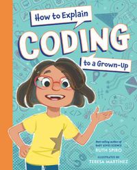 Cover image for How to Explain Coding to a Grown-Up