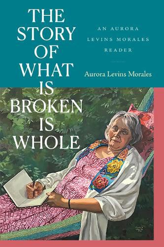 Cover image for The Story of What Is Broken Is Whole
