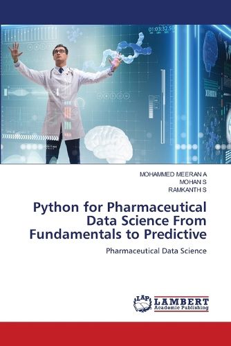 Cover image for Python for Pharmaceutical Data Science From Fundamentals to Predictive
