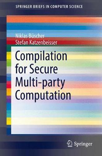 Cover image for Compilation for Secure Multi-party Computation