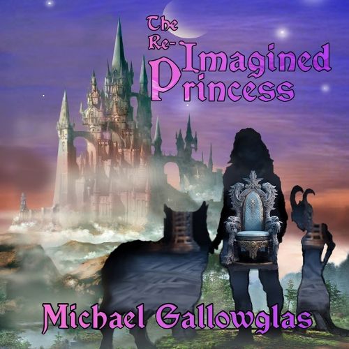 Cover image for The Re-Imagined Princess