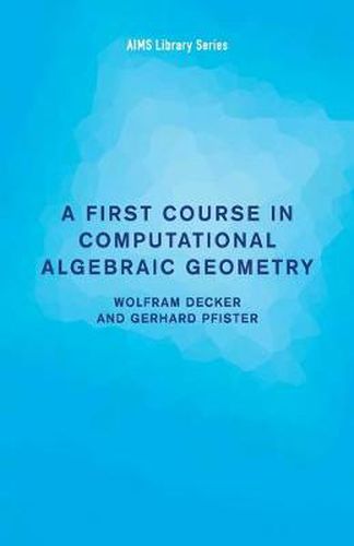 Cover image for A First Course in Computational Algebraic Geometry