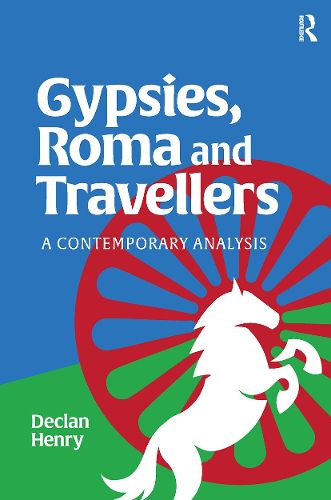 Cover image for Gypsies, Roma and Travellers: A Contemporary Analysis