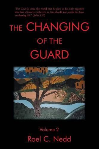 Cover image for The Changing of the Guard: Volume 2