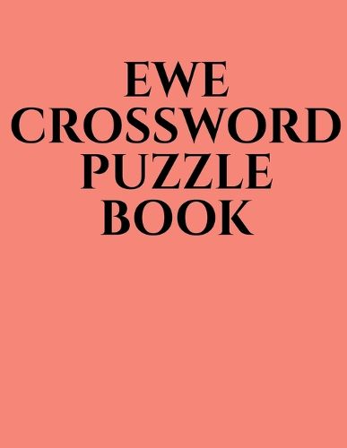 Cover image for Ewe Crossword Puzzle Book