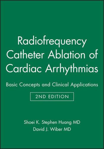 Cover image for Radio Frequency Catheter Ablation of Cardiac Arrhythmias: Basic Concepts and Clinical Applications