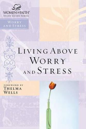 Cover image for Living Above Worry and Stress