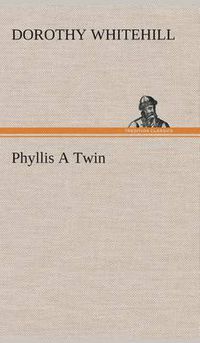 Cover image for Phyllis A Twin