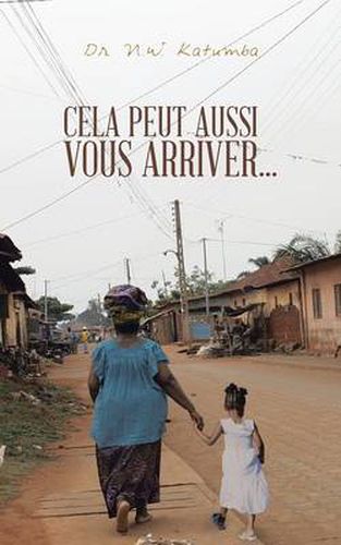 Cover image for Cela Peut Aussi Vous Arriver...