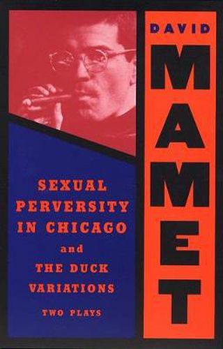 Cover image for Sexual Perversity in Chicago  and  the Duck Variations: Two Plays