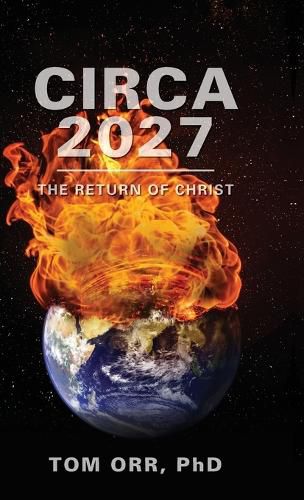 Cover image for Circa 2027: The return of Christ