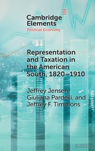 Representation and Taxation in the American South, 1820-1910