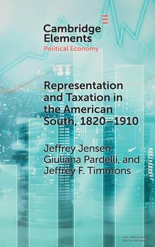 Cover image for Representation and Taxation in the American South, 1820-1910