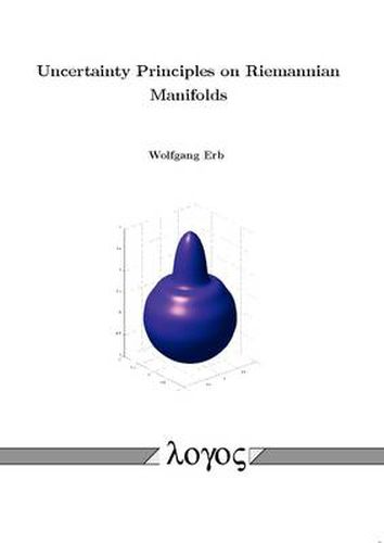Cover image for Uncertainty Principles on Riemannian Manifolds