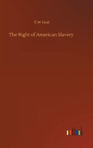 Cover image for The Right of American Slavery