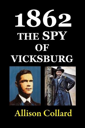 Cover image for 1862-The Spy of Vicksburg