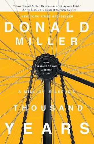 Cover image for A Million Miles in a Thousand Years: How I Learned to Live a Better Story