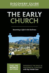 Cover image for Early Church Discovery Guide: Becoming a Light in the Darkness