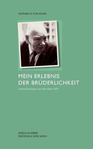 Cover image for Mein Erlebnis der Bruderlichkeit: Aufzeichnungen aus dem Jahre 1979